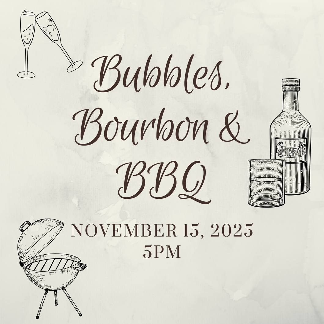 Bubbles, Bourbon, and BBQ