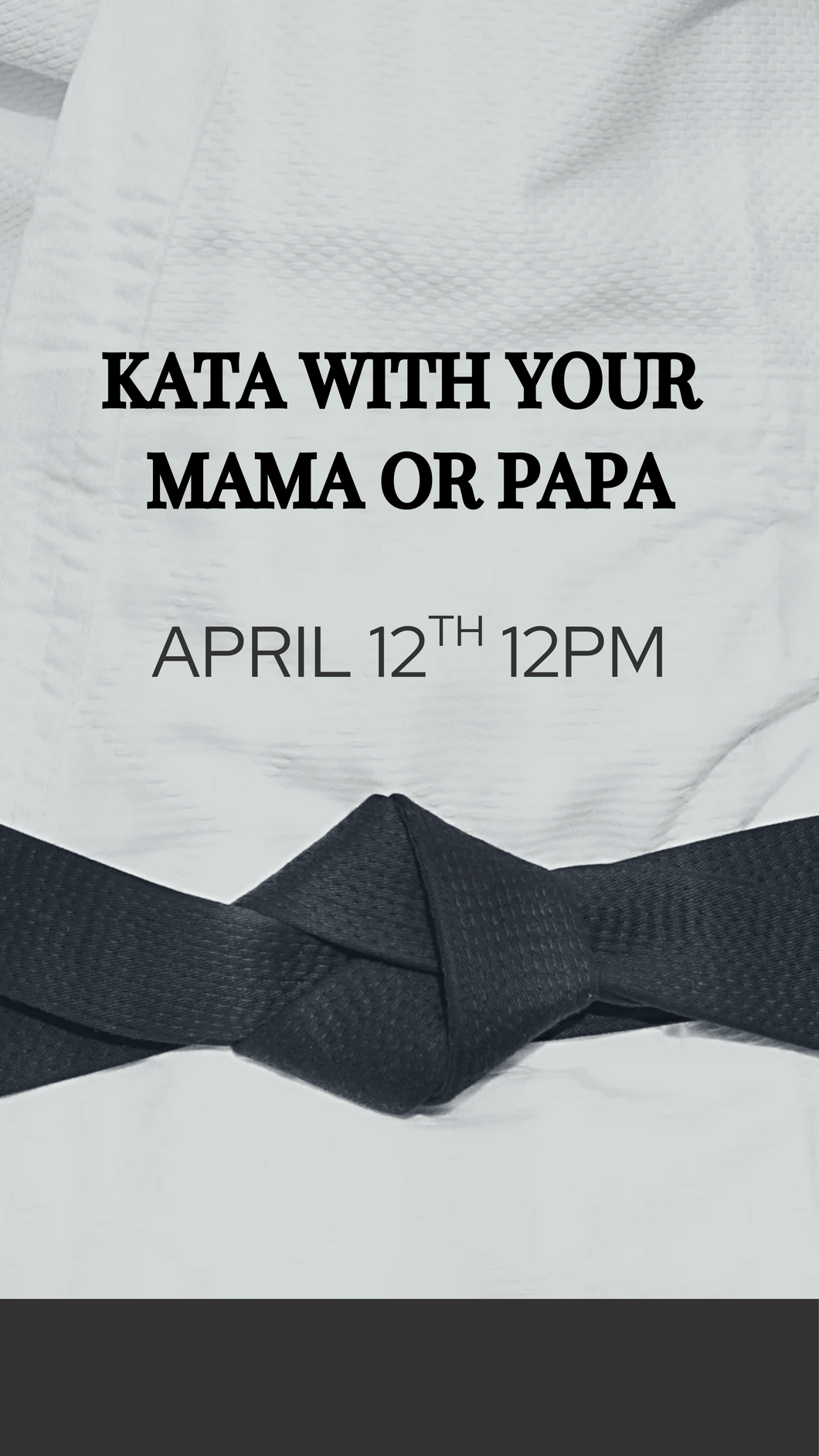 Kata with Your Mama or Papa 4.0 - Price includes 2 tickets!
